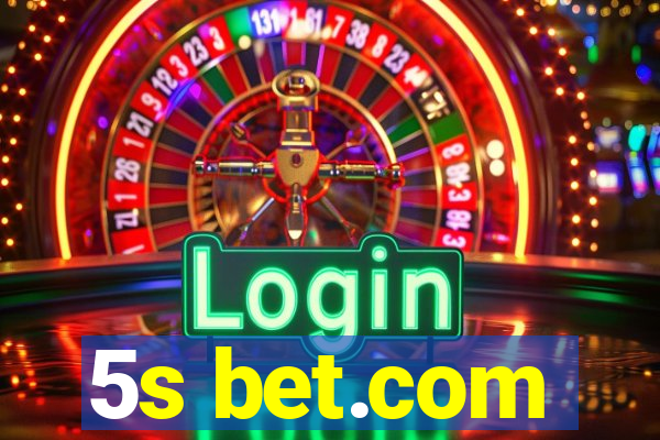 5s bet.com